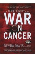 Secret History of the War on Cancer