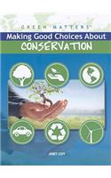 Making Good Choices about Conservation: (Green Matters)