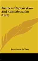 Business Organization and Administration (1920)