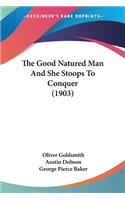 Good Natured Man And She Stoops To Conquer (1903)