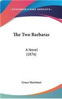 The Two Barbaras