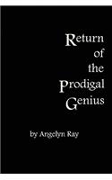 Return Of The Prodigal Genius