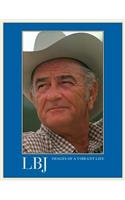 LBJ Images of a Vibrant Life