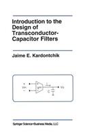 Introduction to the Design of Transconductor-Capacitor Filters