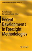 Recent Developments in Foresight Methodologies