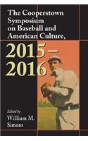 Cooperstown Symposium on Baseball and American Culture, 2015-2016