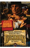 Pistol Whipped/Hogleg Hell