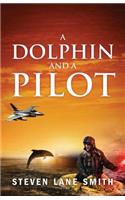 Dolphin and a Pilot