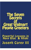 Seven Secrets of Great Walmart People Greeters