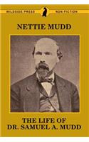 The Life of Dr. Samuel A. Mudd