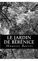 Le jardin de Bérénice