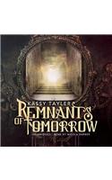 Remnants of Tomorrow Lib/E