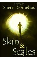 Skin and Scales