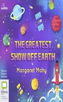 The Greatest Show Off Earth