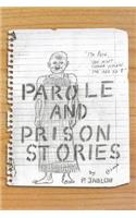 Parole and Prison Stories