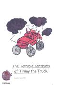 The Terrible Tantrums of Timmy the Truck