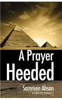 A Prayer Heeded