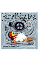 Harry Hairy Legs: Harry's Birthday Wish