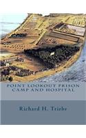Point Lookout Prison Camp and Hospital