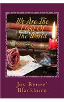 We Are The Light Of The World