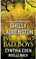 Everlasting Bad Boys