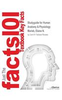 Studyguide for Human Anatomy & Physiology by Marieb, Elaine N., ISBN 9780321851642