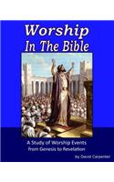 Worship in the Bible: (English)