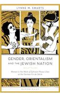 Gender, Orientalism and the Jewish Nation