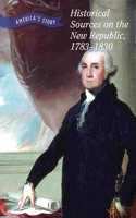 Historical Sources on the New Republic, 1783-1830