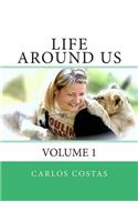 Life Around Us: Volume 1(English)