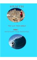 Health--You and Your World Volume I Brief Edition