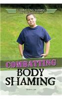 Combatting Body Shaming: (Combatting Shaming and Toxic Communities)