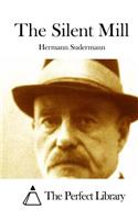 The Silent Mill