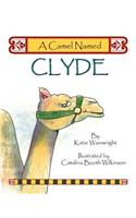 A Camel Named Clyde: (English)