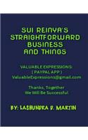 Sui Reinya's Straightforward Business And Things