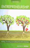 Entrepreneurship: Starting, Growing and Maintaining Innovative Ventures