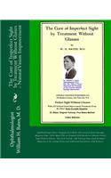 Cure of Imperfect Sight by Treatment Without Glasses