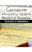 Cursive Handwriting Copybook: Historic U.S. Documents (Declaration of Independence)(1 Cursive Handwriting Copybook: Historic U.S. Documents)