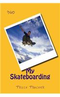 My Skateboarding