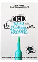 Draw Journal Things to Draw Art Prompts: 101 Daily Journal Prompts A Sketchbook About Drawing from Stimulating Ideas