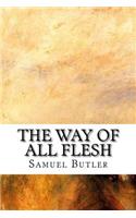 The Way of All Flesh