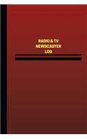 Radio & TV Newscaster Log (Logbook, Journal - 124 pages, 6 x 9 inches)