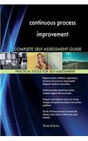 continuous process improvement Complete Self-Assessment Guide