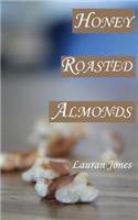 Honey Roasted Almonds