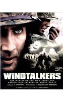 Windtalkers: The Making of the Film about the Navajo Code Talkers of World War II