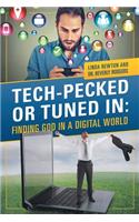 Tech-Pecked or Tuned In
