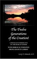 The Twelve Generations of the Creation!