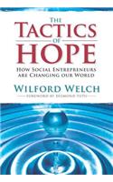 The Tactics of Hope: Your Guide to Becoming a Social Entrepreneur