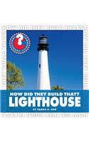 How Did They Build That? Lighthouse: Lighthouse