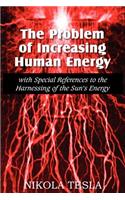 The Problem of Increasing Human Energy